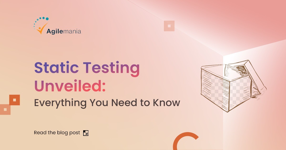 What Is Static Testing? All you need to know.