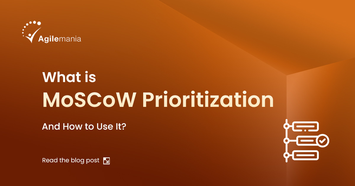 What is MoSCoW Prioritization & How to Use it?