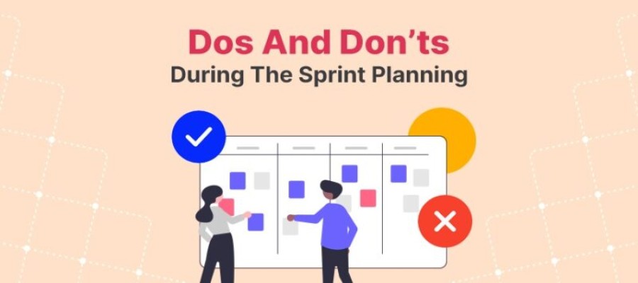 5 Do’s and Don’ts During the Sprint Planning