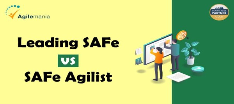 What is the difference between Leading SAFe vs SAFe Agilist?