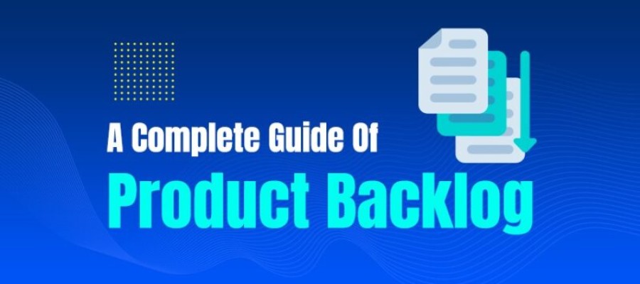 What Is a Product Backlog? (How to Create One) A Complete Guide 2024