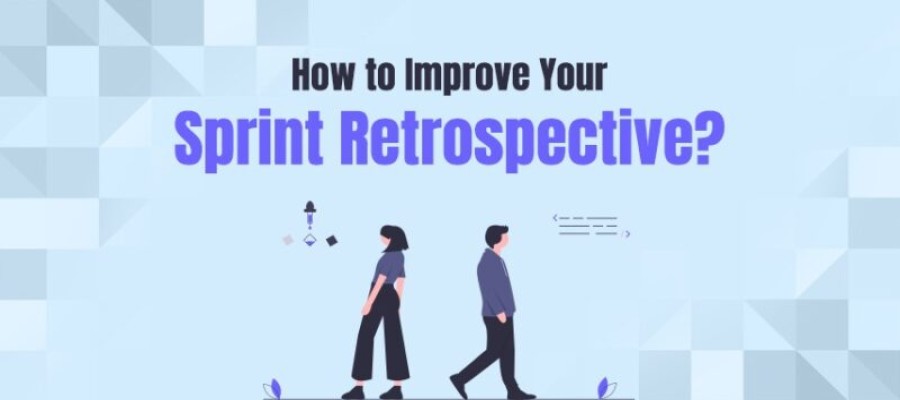 5 Tips to improve your Sprint Retrospective