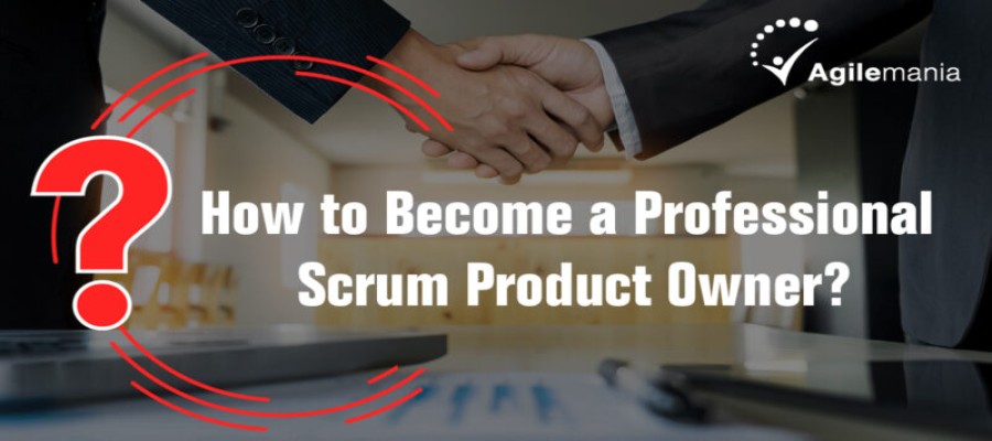 Product Owner: What Is It? and How to Become One?