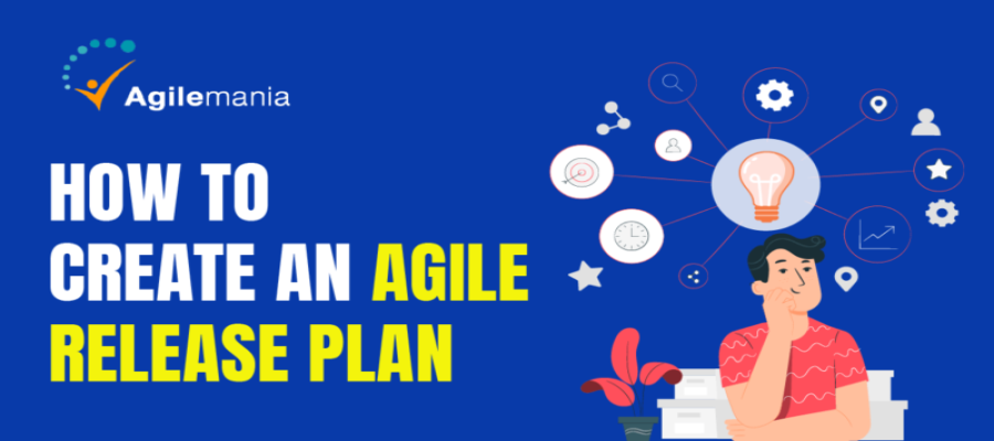 How to Create an Agile Release Plan?