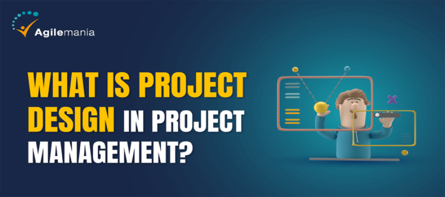 What Is Project Design in Project Management?