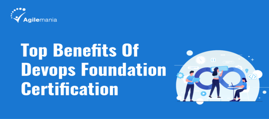 Top Benefits Of DevOps Foundation Certification 2024