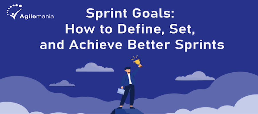 How to Write Effective Sprint Goals