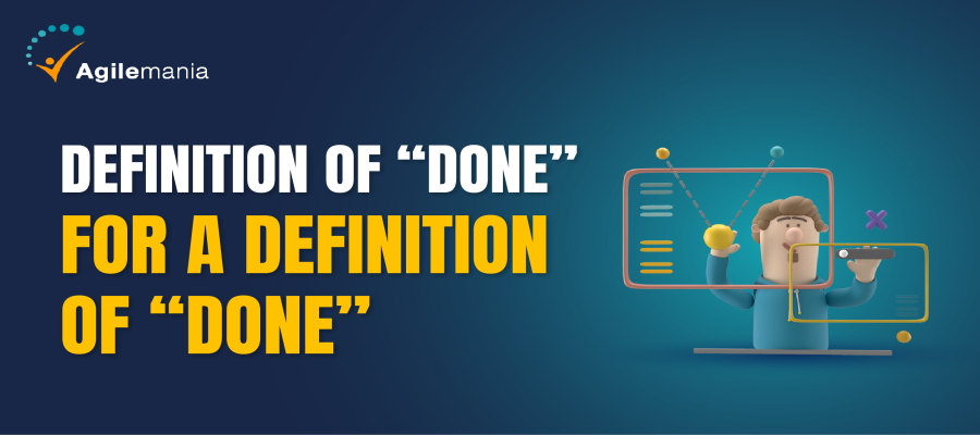 The Definition of Done: The 2023 Guide